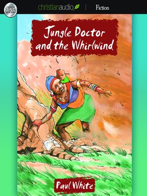 cover image of Jungle Doctor and the Whirlwind